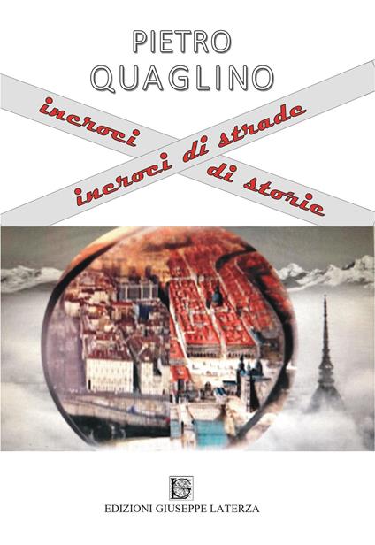 Incroci di strade incroci di storie - Pietro Quaglino - copertina