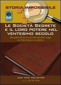 Le società segrete e il loro potere nel XX secolo - Jan Van Helsing - copertina