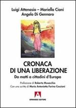 Cronaca di una liberazione. Da matti a cittadini d'Europa