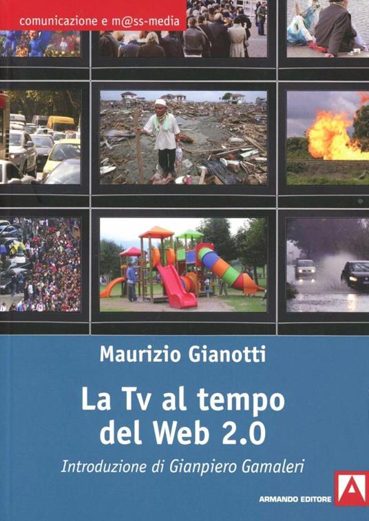 La Tv al tempo del Web 2.0 - Maurizio Gianotti - copertina