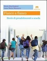 Fianco a fianco. Storie di preadolescenti a scuola