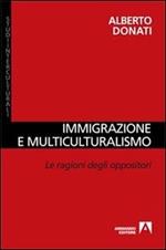 Immigrazione e multiculturalismo. La ragioni degli oppositori