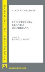 La sociologia e la vita quotidiana