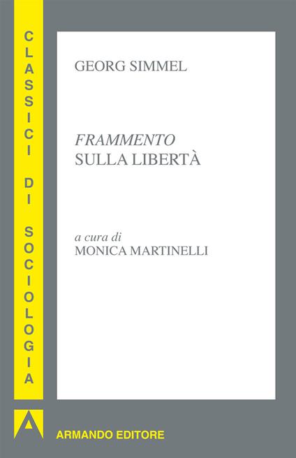Frammento sulla libertà - Georg Simmel,M. Martinelli - ebook