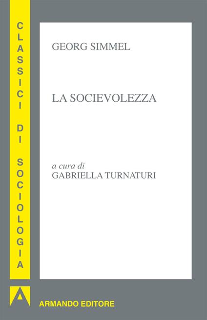 La socievolezza - Georg Simmel,G. Turnaturi,E. Donaggio - ebook