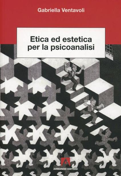Etica ed estetica per la psicoanalisi - Gabriella Ventavoli - copertina