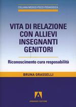 Vita di relazione con allievi insegnanti genitori