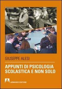 Appunti di psicologia scolastica e non solo - Giuseppe Alesi - copertina