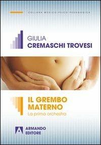Il grembo materno. La prima orchestra - Giulia Trovesi Cremaschi - copertina