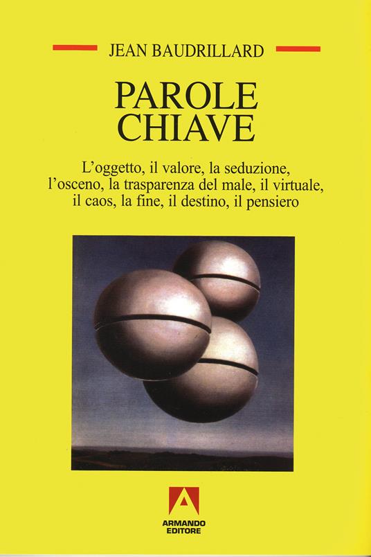 Parole chiave - Jean Baudrillard,Giorgia Biolghini,Stefania De Amicis - ebook