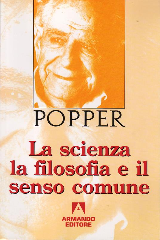 La scienza la filosofia e il senso comune - Karl R. Popper - ebook