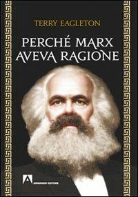 Perché Marx aveva ragione - Terry Eagleton - copertina