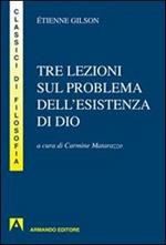 Tre lezioni sul problema dell'esistenza di Dio