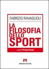 La filosofia dello sport - Fabrizio Ravaglioli - copertina