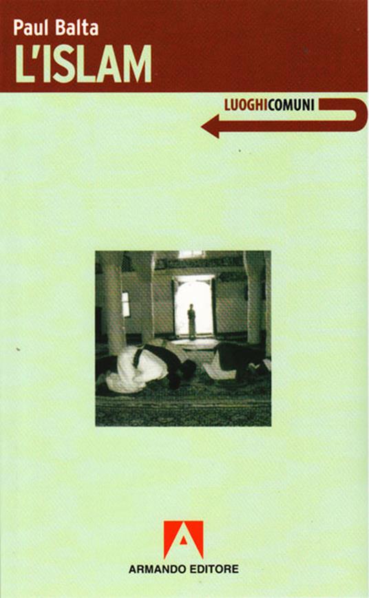 L' islam - Paul Balta,E. Coccia - ebook