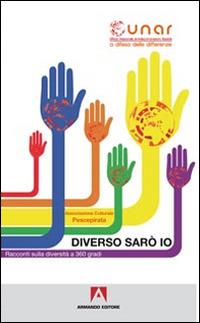 Diverso sarò io. Racconti sulla diversità a 360°. Con CD-ROM - copertina
