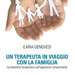 Un terapeuta in viaggio con la famiglia. La relazione terapeutica nell'approccio consenziente