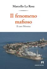 Il fenomeno mafioso. Il caso Messina