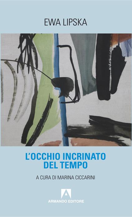 L' occhio incrinato del tempo - Ewa Lipska,M. Ciccarini - ebook