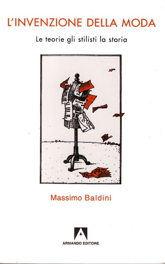 L' invenzione della moda. Le teorie, gli stilisti, la storia - Massimo Baldini - ebook