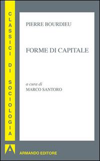 Forme di capitale - Pierre Bourdieu - copertina