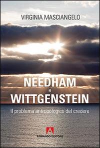 Needham-Wittgenstein. Il problema antropologico del credere - Virginia Masciangelo - copertina