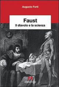 Faust. Il diavolo e la scienza - Augusto Forti - copertina