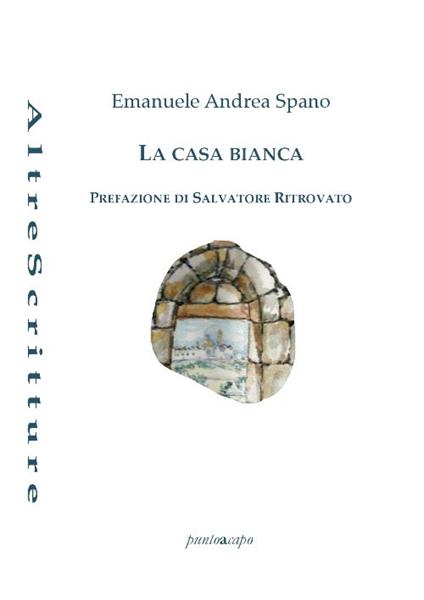 La casa bianca - Emanuele Andrea Spano - copertina