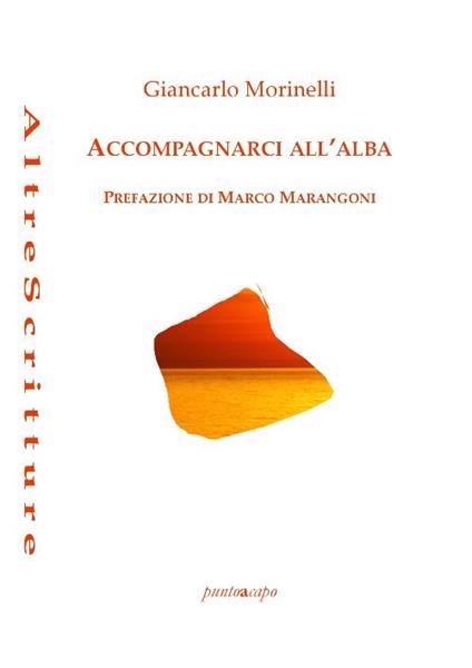 Accompagnarci all'alba - Giancarlo Morellini - copertina