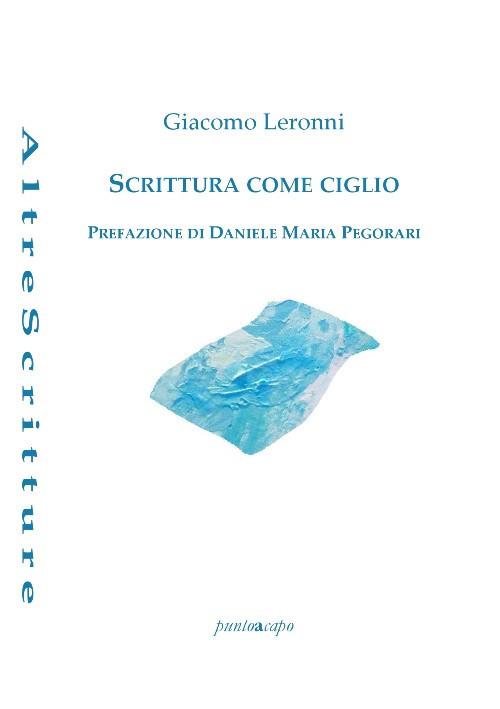 Scrittura come ciglio - Giacomo Leronni - copertina