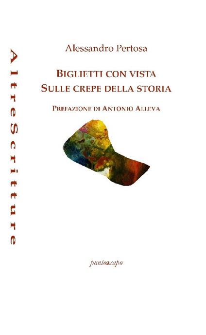 Biglietti con vista sulle crepe della storia - Alessandro Pertosa - copertina