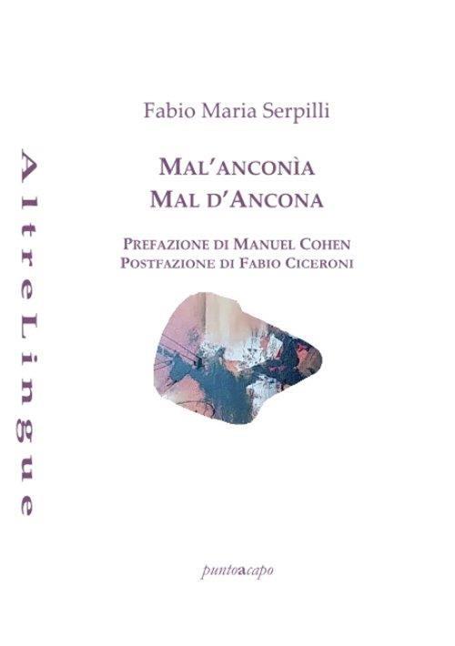 Mal'Anconìa-Mal d'Ancona - Fabio Maria Serpilli - copertina
