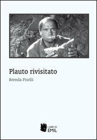 Plauto rivisitato - Brenda Piselli - copertina