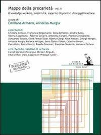 Mappe della precarietà. Vol. 2: Knowledge workers, creatività, saperi e dispositivi di soggettivazione. - copertina