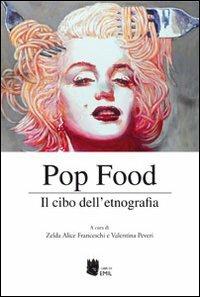 Pop food. Il cibo dell'etnografia - copertina