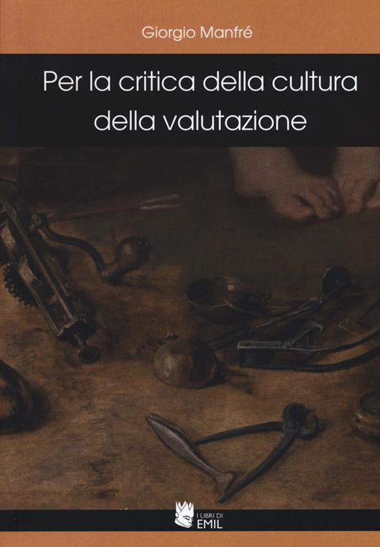 Per la critica della cultura della valutazione - Giorgio Manfré - copertina