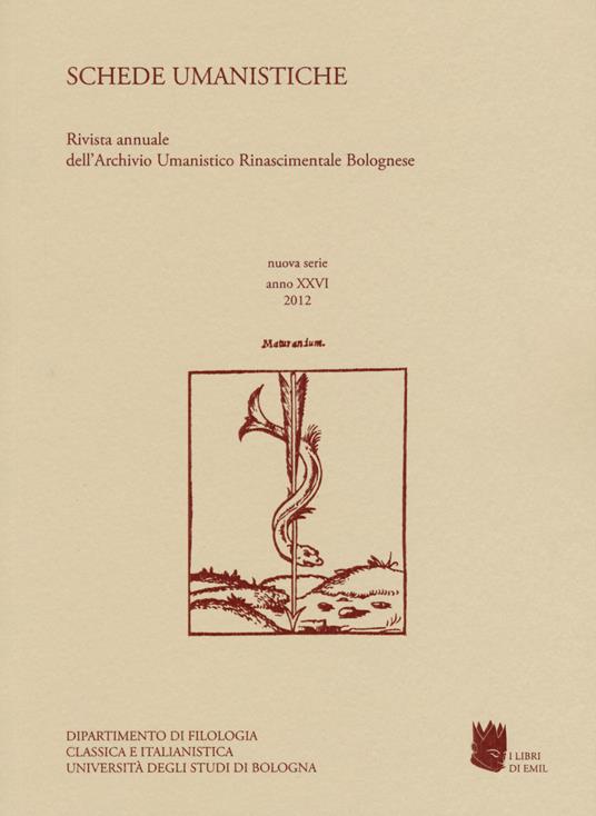 Schede umanistiche. Rivista annuale dell'Archivio Umanistico Rinascimentale Bolognese. Vol. 26 - copertina