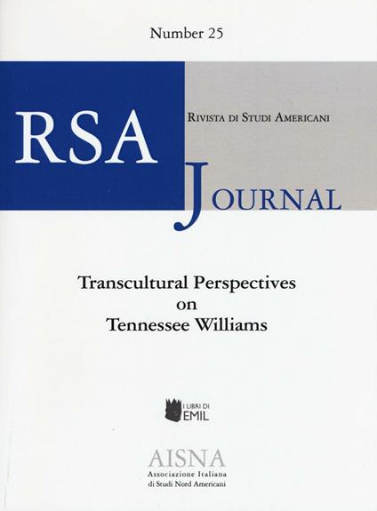 RSA journal. Rivista di studi americani. Vol. 25: Transcultural perspectives on Tennessee Williams. - copertina