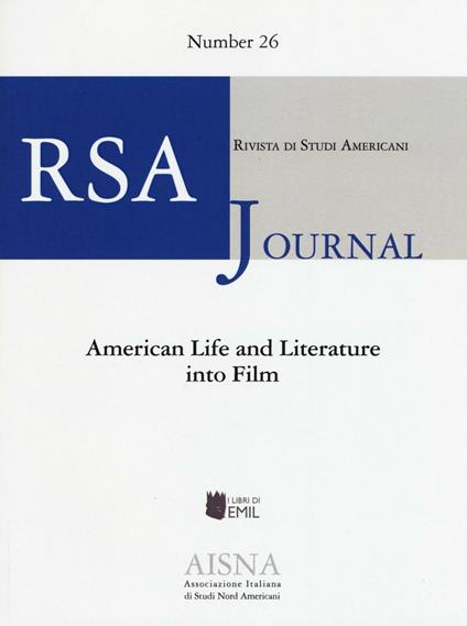 RSA journal. Rivista di studi americani. Vol. 26: American life and literature into film. - copertina