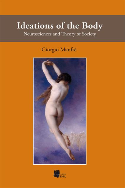 Ideations of the body. Neurosciences and theory of society - Giorgio Manfré - copertina