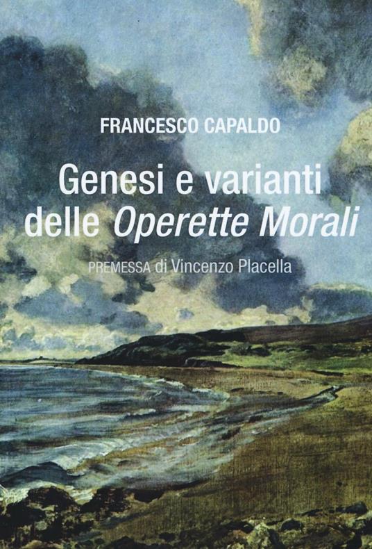 Genesi e varianti delle «Operette morali» - Francesco Capaldo - copertina