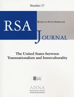 RSA journal. Rivista di studi americani. Vol. 27: United States between transnationalism and interculturality, The.