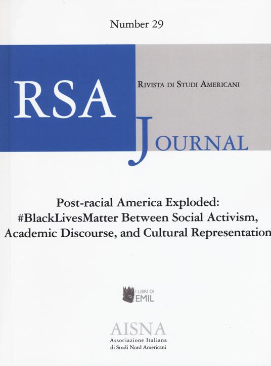 RSA journal. Rivista di studi americani. Vol. 29: #BlackLivesMatter Between social. Activism, academic discourse, and cultural representation. - copertina