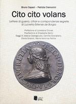 Cito cito volans. Lettere di guerra, cifrari e corrispondenze segrete di Lucretia Estensis de Borgia