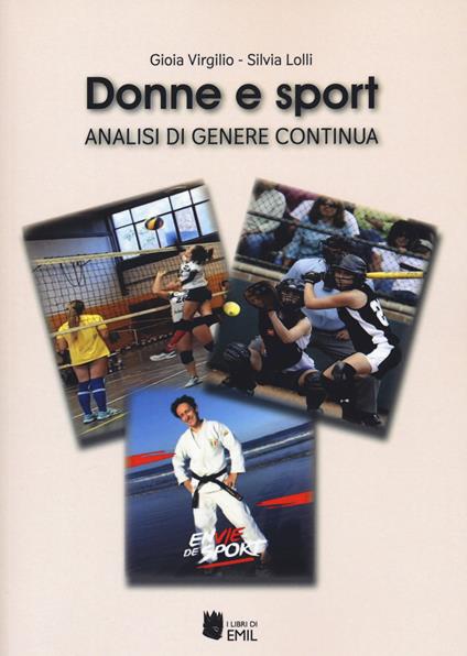 Donne e sport. Analisi di genere continua - Gioia Virgilio,Silvia Lolli - copertina