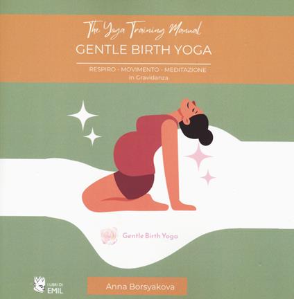 Manuale di formazione degli insegnanti Gentle Birth Yoga - Anna Borsyakova - copertina