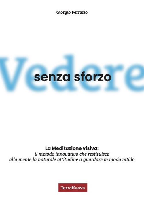Vedere senza sforzo - Giorgio Ferrario - copertina