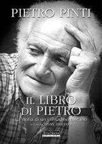 Il libro di Pietro. La storia di un contadino toscano