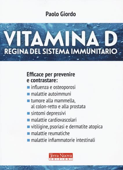 Vitamina D. Regina del sistema immunitario - Paolo Giordo - copertina