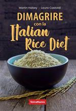 Dimagrire con la Italian Rice Diet